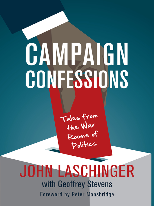Title details for Campaign Confessions by John Laschinger - Available